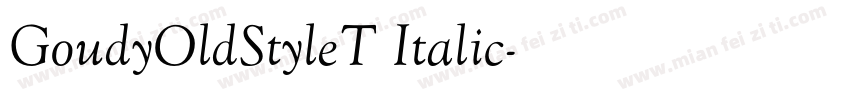 GoudyOldStyleT Italic字体转换